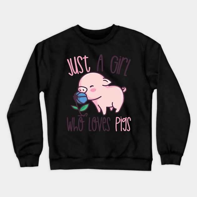 Just A Girl Who Loves Pigs Gift design Crewneck Sweatshirt by theodoros20